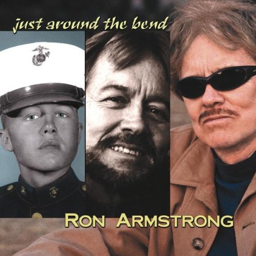 Ron Armstrong/Just Around The Bend